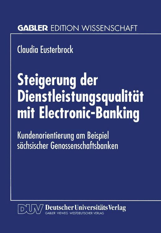 Produktbild: Steigerung der Dienstleistungsqualit&auml;t mit Electronic-Banking
