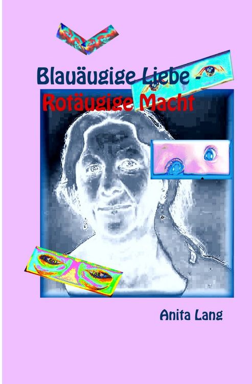 Produktbild: Blau&auml;ugige Liebe - Rot&auml;ugige Macht