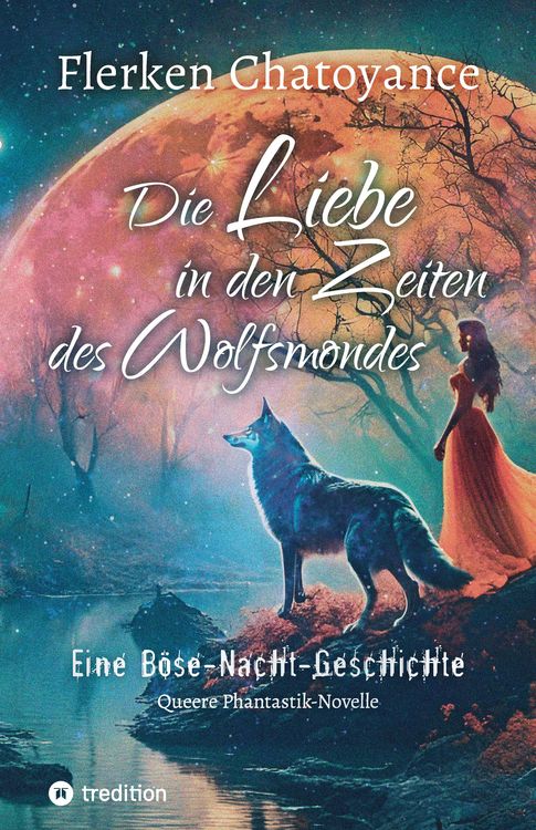 Produktbild: Die Liebe in den Zeiten des Wolfsmondes