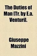 Produktbild: The Duties of Man [Tr. by E.A. Venturi].