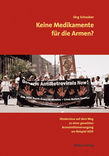 Produktbild: Keine Medikamente f&uuml;r die Armen?