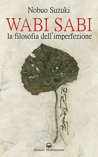 Produktbild: Wabi Sabi. La filosofia dell'imperfezione