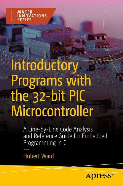 Produktbild: Introductory Programs with the 32-bit PIC Microcontroller