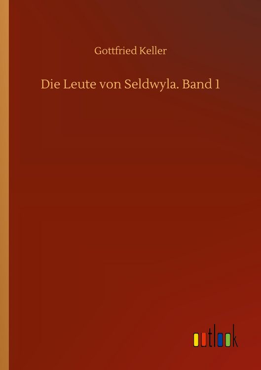 Produktbild: Die Leute von Seldwyla. Band 1