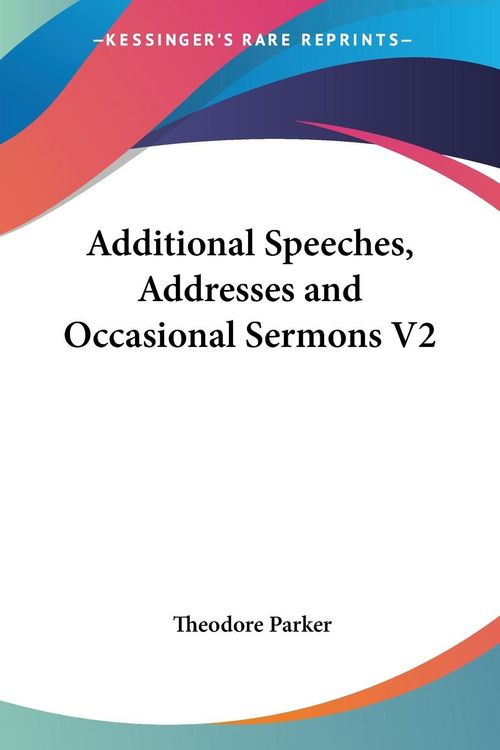 Produktbild: Additional Speeches, Addresses and Occasional Sermons V2