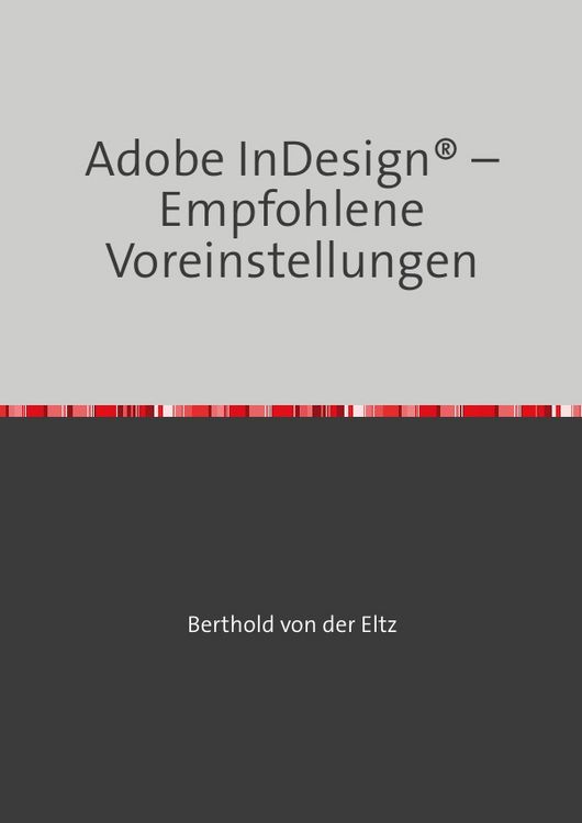 Produktbild: Adobe InDesign&reg; &ndash; Empfohlene Voreinstellungen