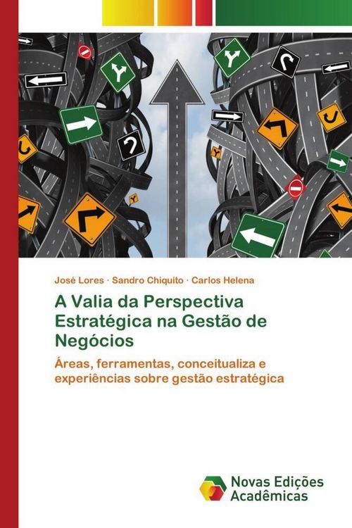 Produktbild: A Valia da Perspectiva Estrat&eacute;gica na Gest&atilde;o de Neg&oacute;cios