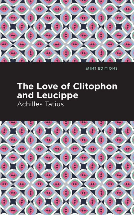 Produktbild: The Love of Clitophon and Leucippe