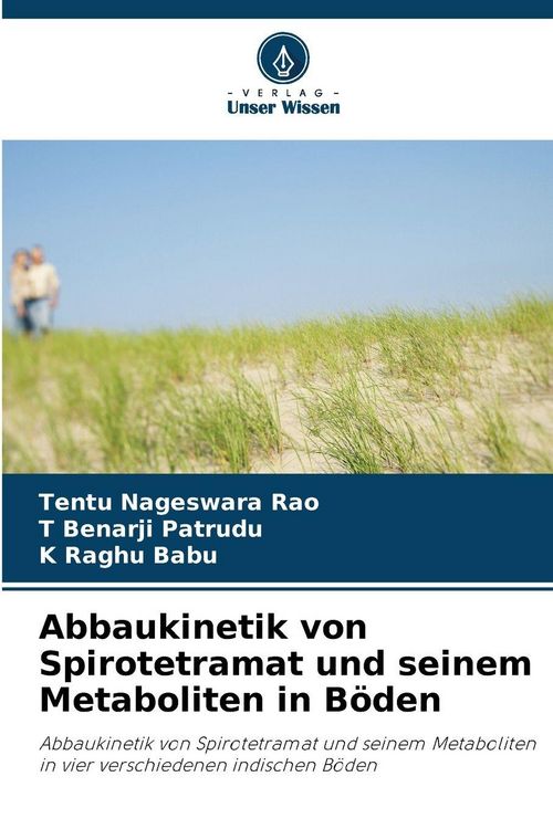 Produktbild: Abbaukinetik von Spirotetramat und seinem Metaboliten in B&ouml;den