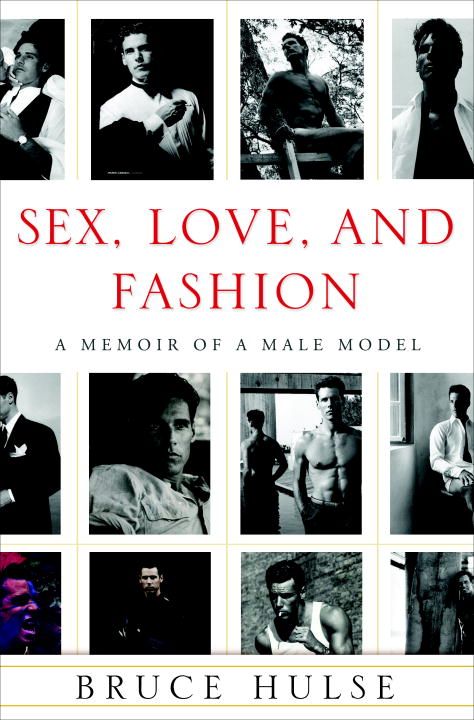 Produktbild: Sex, Love, and Fashion: A Memoir of a Male Model