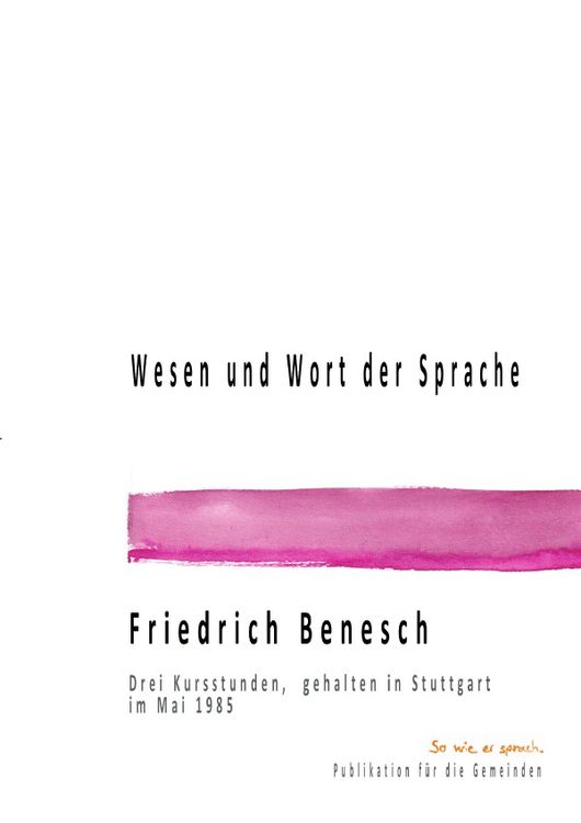 Produktbild: Dr. Friedrich Benesch Vortr&auml;ge und Kurse zum Thema Sprache und Wort / Wesen und Wort der Sprache