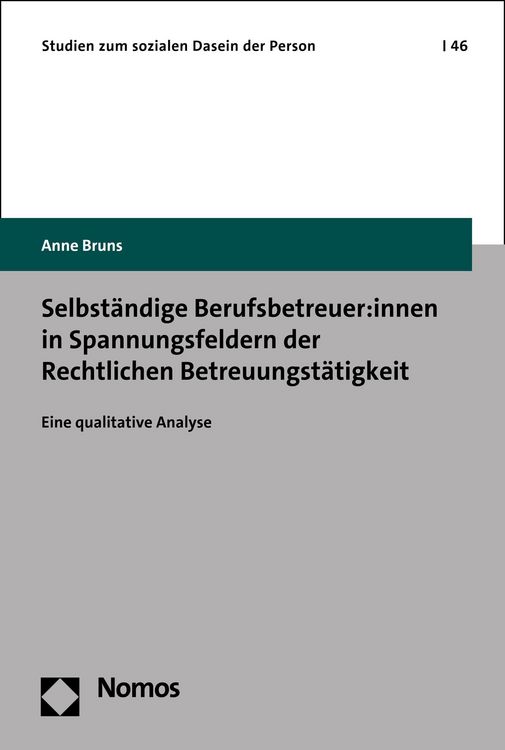 Produktbild: Selbst&auml;ndige Berufsbetreuer:innen in Spannungsfeldern der Rechtlichen Betreuungst&auml;tigkeit