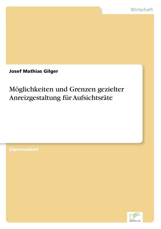 Produktbild: M&ouml;glichkeiten und Grenzen gezielter Anreizgestaltung f&uuml;r Aufsichtsr&auml;te