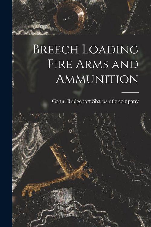 Produktbild: Breech Loading Fire Arms and Ammunition