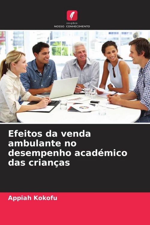 Produktbild: Efeitos da venda ambulante no desempenho acad&eacute;mico das crian&ccedil;as