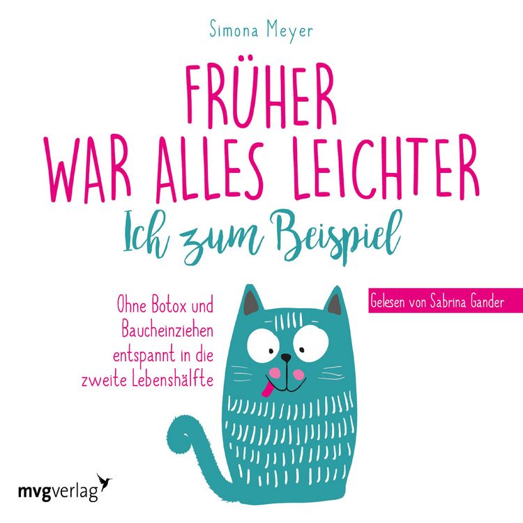 Produktbild: Fr&uuml;her war alles leichter. Ich zum Beispiel
