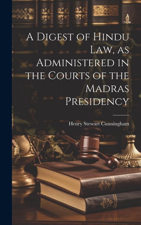 Produktbild: A Digest of Hindu Law, as Administered in the Courts of the Madras Presidency