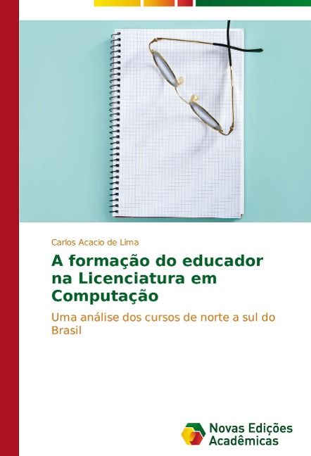 Produktbild: De Lima, C: Forma&ccedil;&atilde;o do educador na Licenciatura em Computa&ccedil;