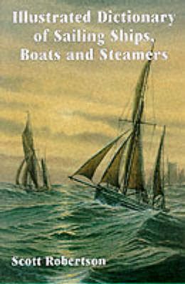 Produktbild: Robertson, S: Illustrated Dictionary of Sailing Ships, Boats