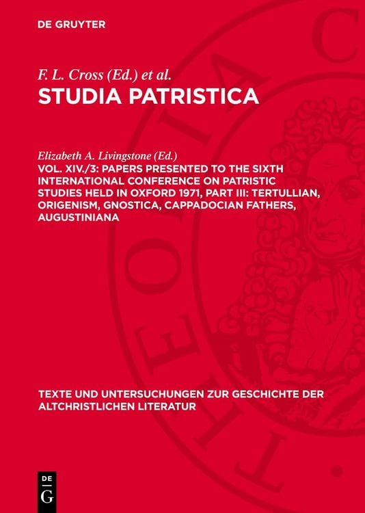 Produktbild: Papers presented to the Sixth International Conference on Patristic Studies held in Oxford 1971, Part III: Tertullian, Origenism, Gnostica, Cappadocia