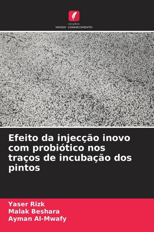 Produktbild: Efeito da injec&ccedil;&atilde;o inovo com probi&oacute;tico nos tra&ccedil;os de incuba&ccedil;&atilde;o dos pintos