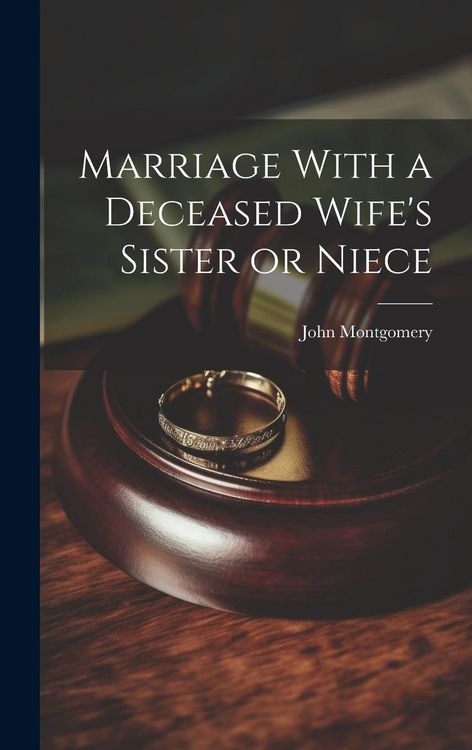 Produktbild: Marriage With a Deceased Wife's Sister or Niece
