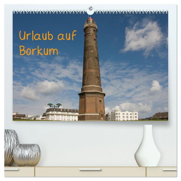 Produktbild: Urlaub auf Borkum (hochwertiger Premium Wandkalender 2026 DIN A2 quer), Kunstdruck in Hochglanz