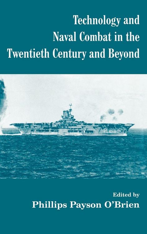 Produktbild: Technology and Naval Combat in the Twentieth Century and Beyond