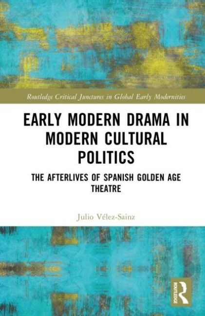 Produktbild: Early Modern Drama in Modern Cultural Politics