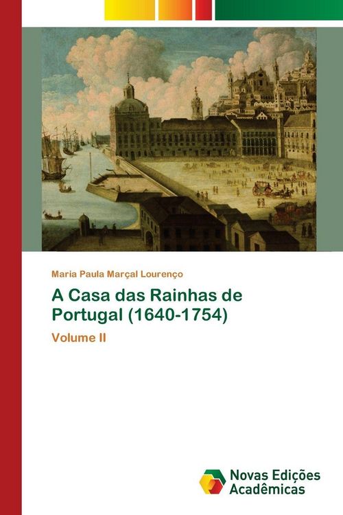 Produktbild: A Casa das Rainhas de Portugal (1640-1754)