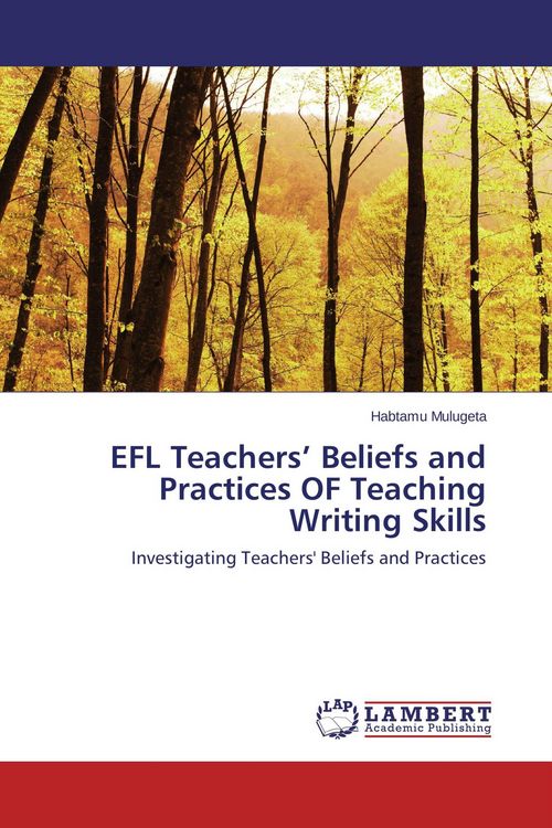 Produktbild: EFL Teachers' Beliefs and Practices OF Teaching Writing Skills