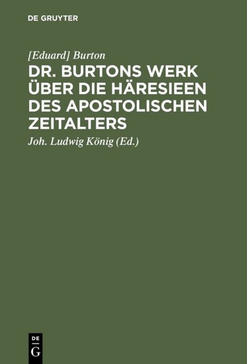 Produktbild: Dr. Burtons Werk &uuml;ber die H&auml;resieen des apostolischen Zeitalters