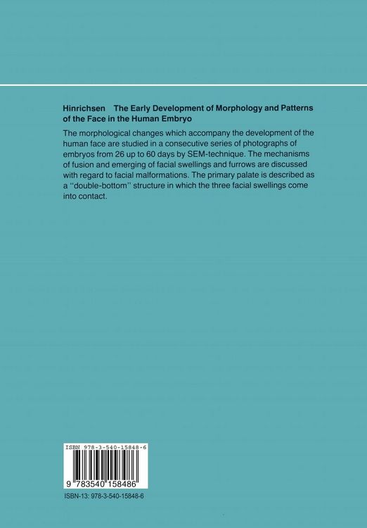 Produktbild: The Early Development of Morphology and Patterns of the Face in the Human Embryo