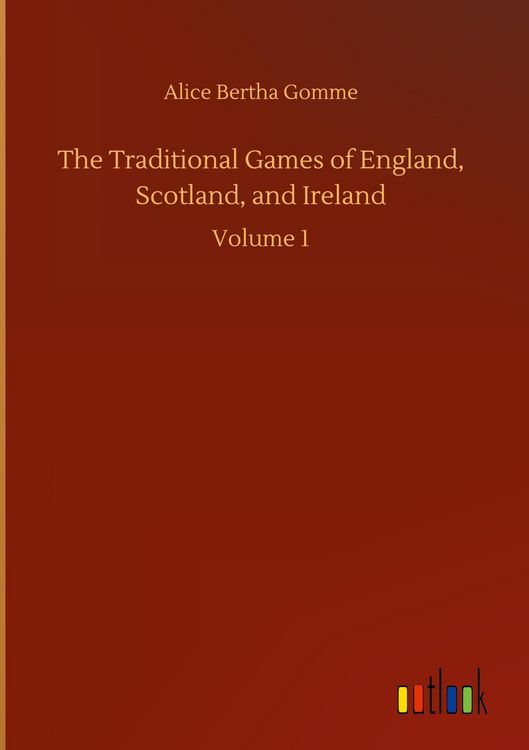 Produktbild: The Traditional Games of England, Scotland, and Ireland