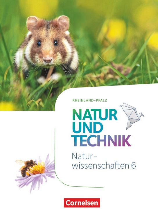 Produktbild: Natur und Technik - Naturwissenschaften 6. Schuljahr - Rheinland-Pfalz - Sch&uuml;lerbuch