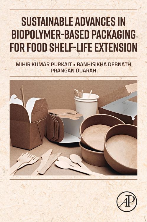 Produktbild: Sustainable Advances in Biopolymer-Based Packaging for Food Shelf-life Extension