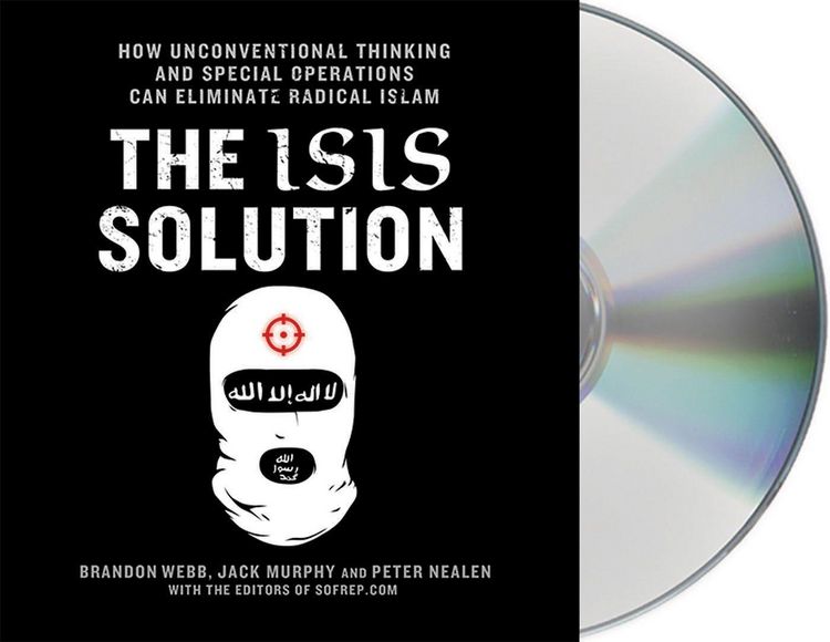 Produktbild: The Isis Solution: How Unconventional Thinking and Special Operations Can Eliminate Radical Islam
