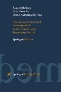 Produktbild: Qualit&auml;tssicherung und Lebensqualit&auml;t in der Kinder-und Jugendpsychiatrie