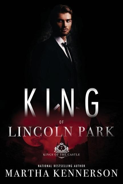 Produktbild: Kings of Lincoln Park: Book 7 of the Kings of the Castle Series