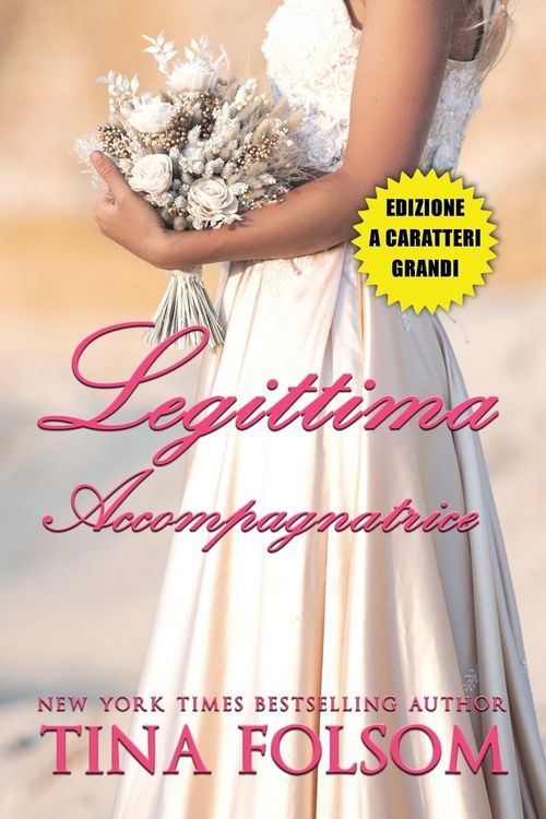 Produktbild: Legittima Accompagnatrice (Il Club degli Scapoli #1) Edizione a caratteri grandi