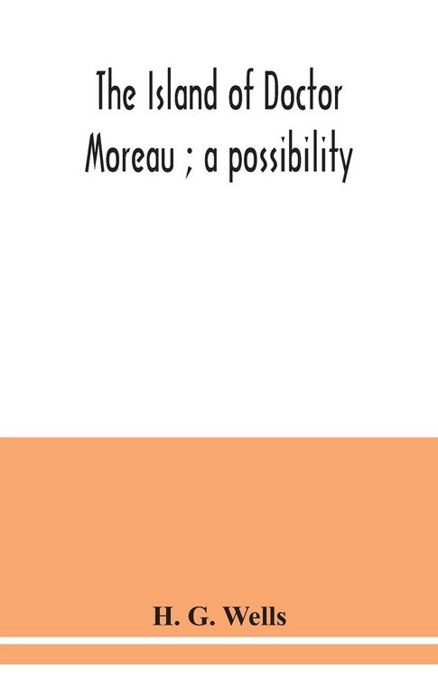 Produktbild: The island of Doctor Moreau ; a possibility