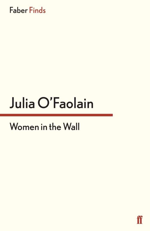 Produktbild: O'Faolain, J: Women in the Wall