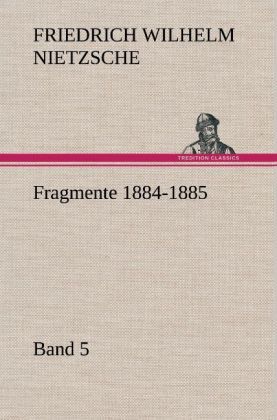 Produktbild: Fragmente 1884-1885, Band 5