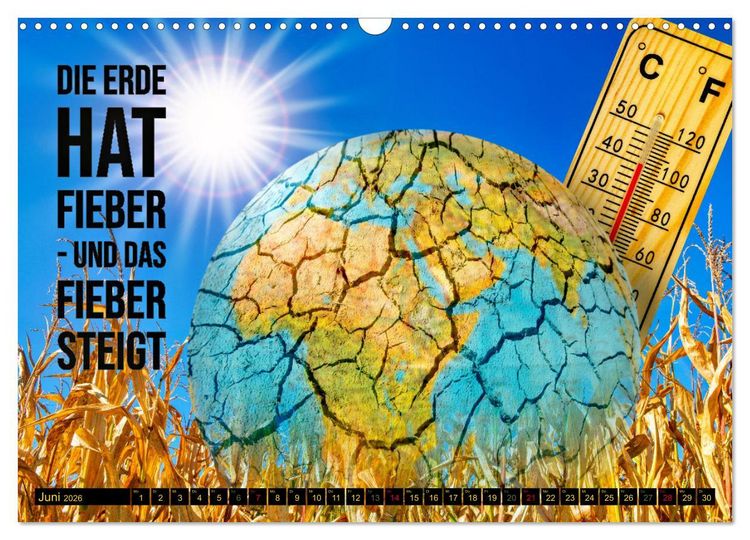 Produktbild: KLIMAWANDEL - Impressionen mit Spr&uuml;chen (Wandkalender 2026 DIN A3 quer), CALVENDO Monatskalender