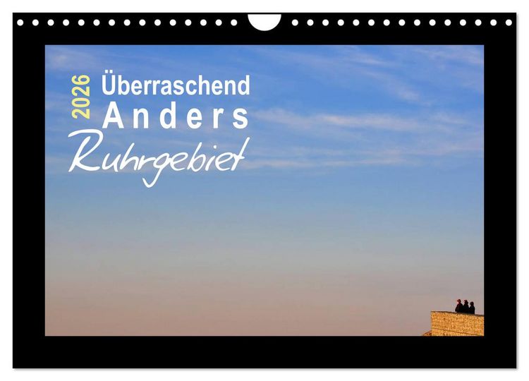 Produktbild: &Uuml;berraschend Anders Ruhrgebiet (Wandkalender 2026 DIN A4 quer), CALVENDO Monatskalender