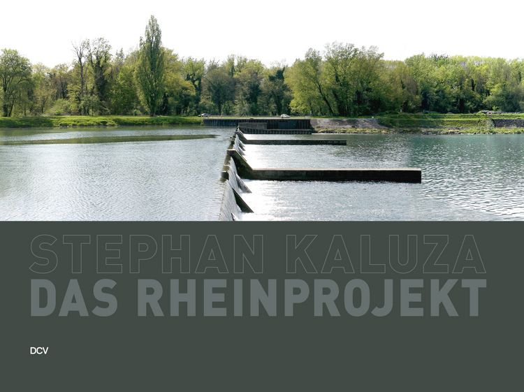 Produktbild: Stephan Kaluza &ndash;&nbsp;Das Rheinprojekt