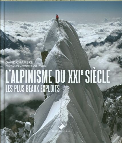Produktbild: L'alpinisme du XXIe si&egrave;cle : les plus beaux exploits
