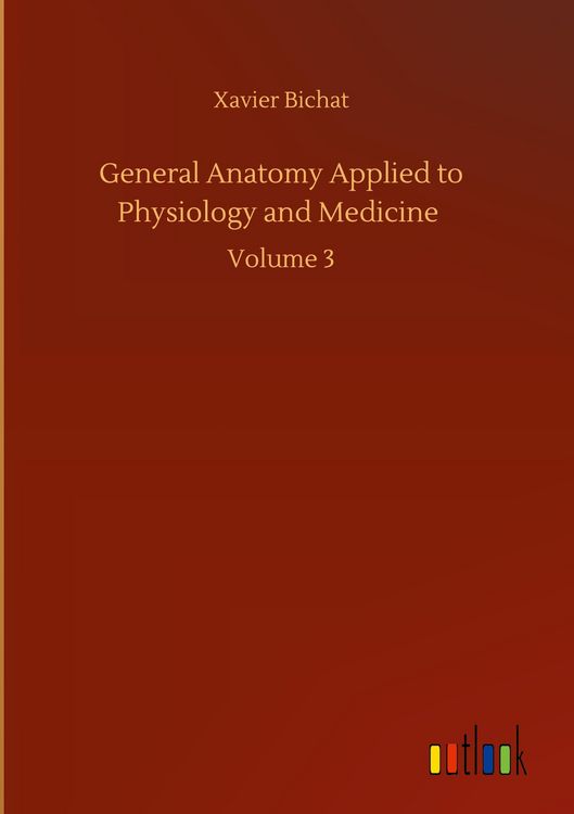Produktbild: General Anatomy Applied to Physiology and Medicine