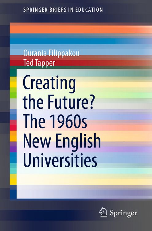 Produktbild: Creating the Future? The 1960s New English Universities