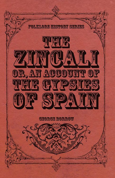 Produktbild: The Zincali - Or, An Account of the Gypsies of Spain
